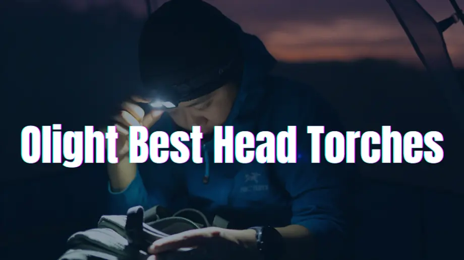 Olight Best Head Torches