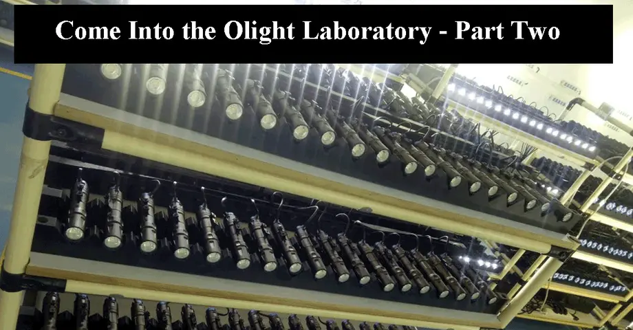 Come Into the Olight Laboratory - Part Two