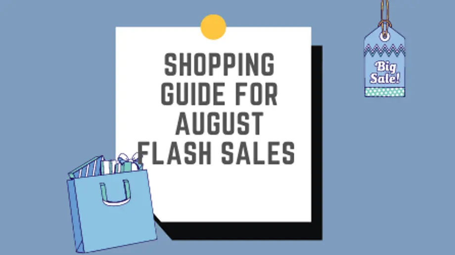 Shopping guide for Flash Sales in August