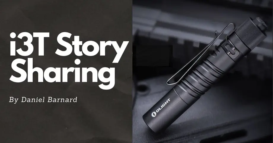 My Olight i3T Story - Daniel Barnard