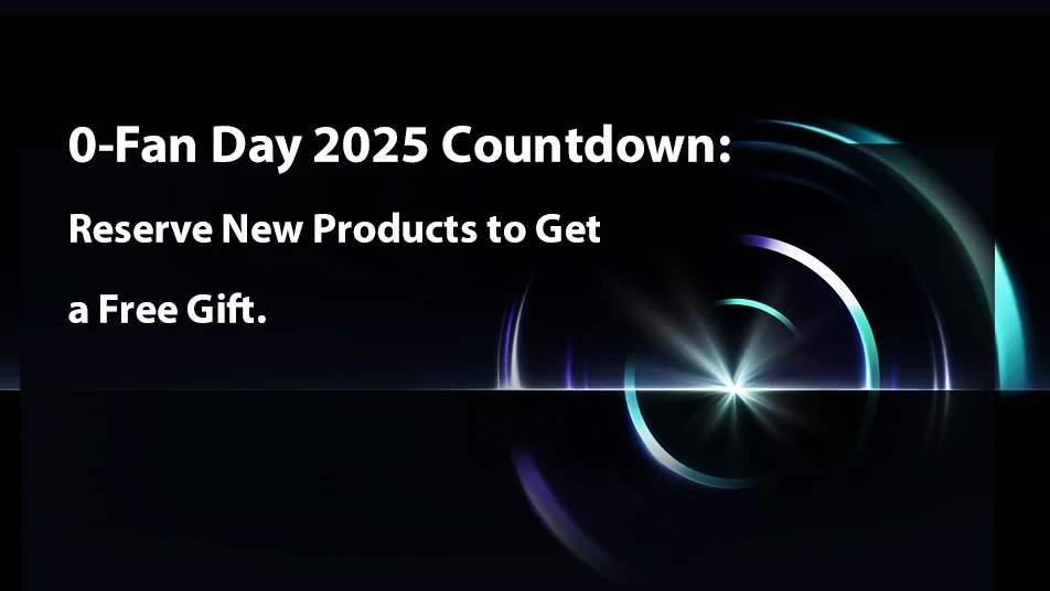 0-Fan Day 2025 Countdown: Reserve New Products to Get a Free Gift.
